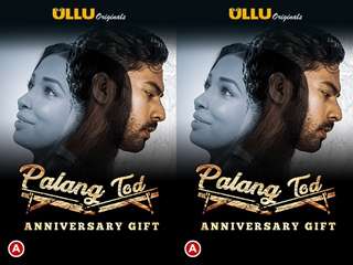 Palang Tod ( Anniversary Gift ) Episode 2