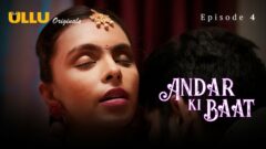 Andar Ki Baat – Part 1 Episode 4