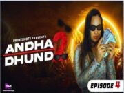 ANDHA DHUNDH 2 Episode 4