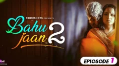 Bahu Jaan S02E01 – 2022 – Hindi Hot Web Series – PrimeShots