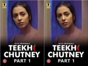 Teekhi Chutney – Part 1 Episode 2